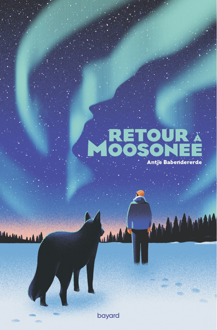 Retour à Moosonee - Antje Babendererde, Florence Quillet, Nelson Goncalves - BAYARD JEUNESSE