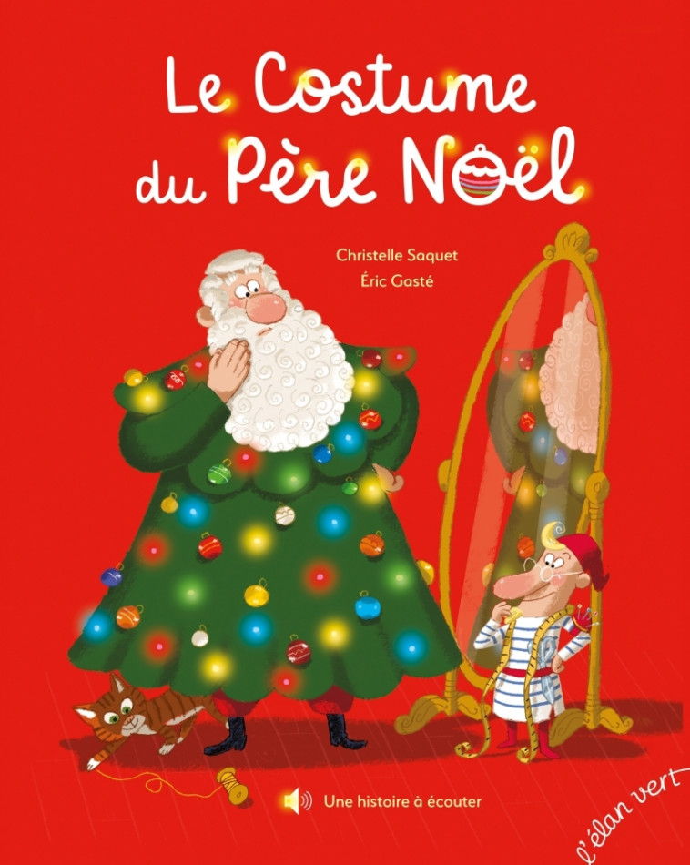 Le Costume du Père Noël AUDIO - Christelle Saquet, Eric Gasté - ELAN VERT