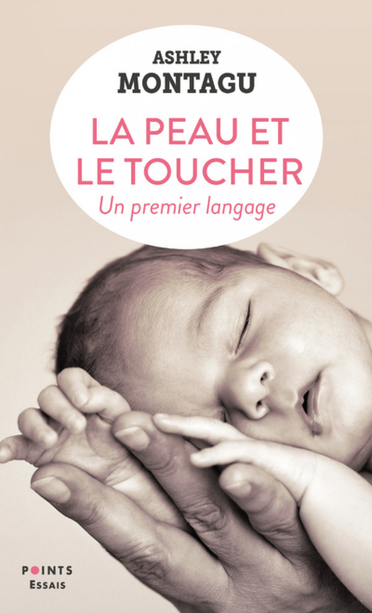 La Peau et le toucher - Ashley Montagu - POINTS