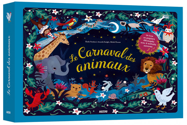 PAPIERS DÉCOUPÉS SONORES - LE CARNAVAL DES ANIMAUX - Elodie Fondacci, MICHEL HASSON, Amanda Enright - AUZOU