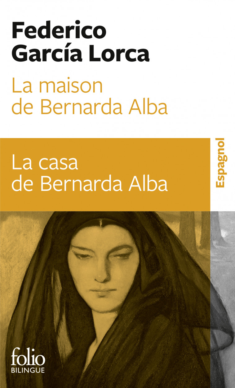 La maison de Bernarda Alba/La casa de Bernarda Alba - Federico GARCIA LORCA, Jean-Claude Masson, Albert Bensoussan - FOLIO