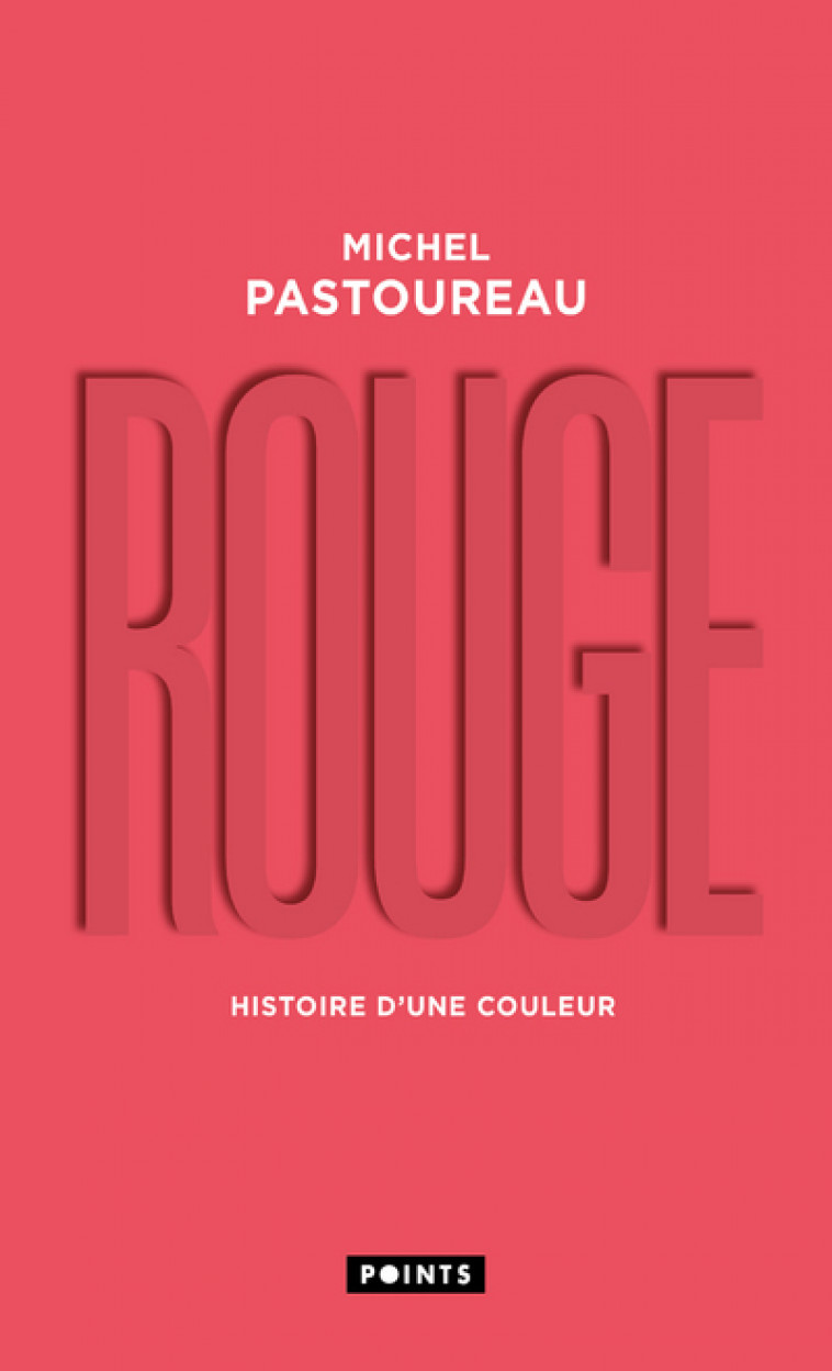 Rouge - Michel Pastoureau - POINTS