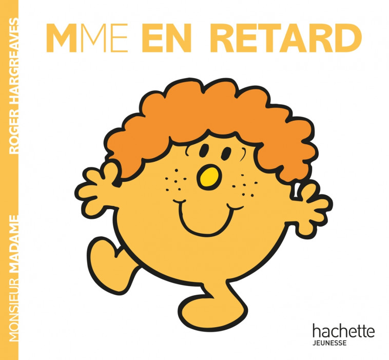 Madame En Retard - Roger Hargreaves - HACHETTE JEUN.