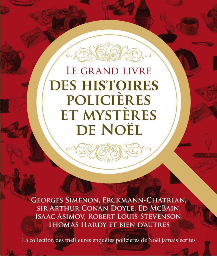 Le grand livre des histoires policières et des mystères de Noël - la collection des meilleures enquêtes policières de Noël jamais écrites -  Sir Arthur Conan Doy, Otto Penzler - FAMILIUM