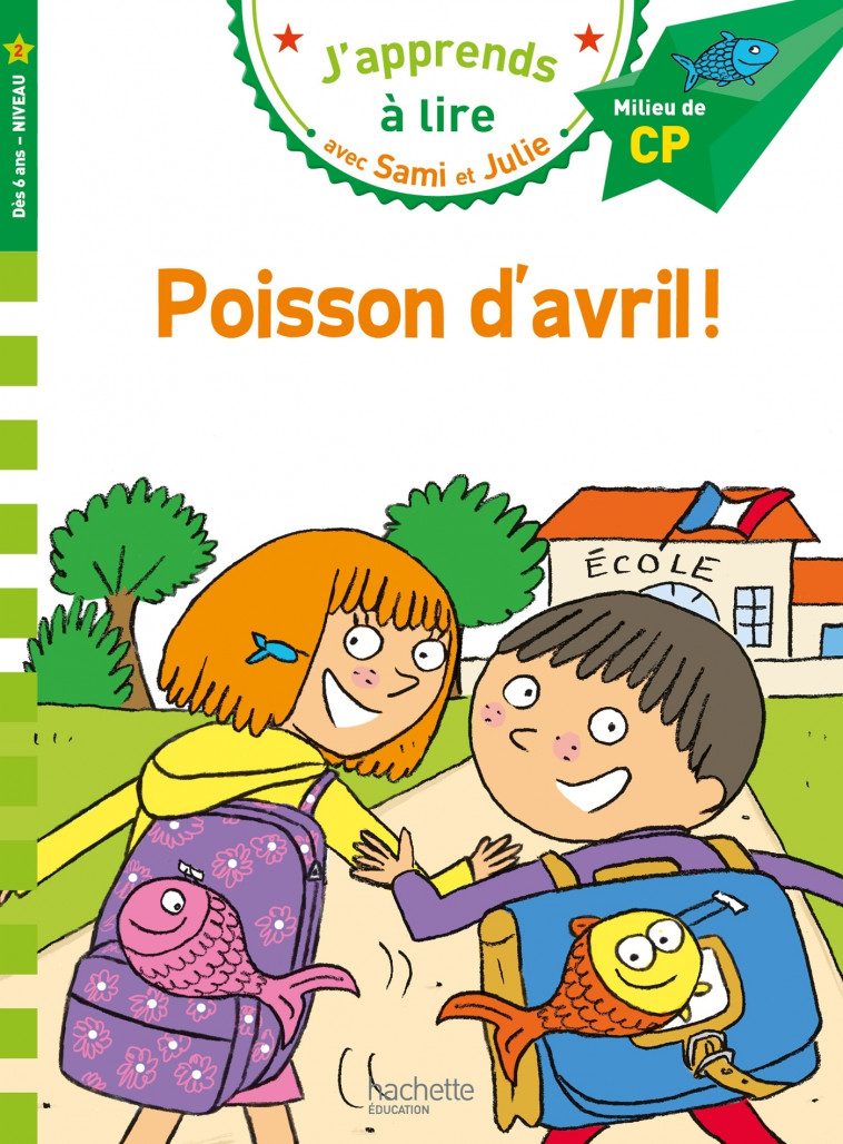 Sami et Julie CP niveau 2 Poisson d'avril ! - Emmanuelle Massonaud, Thérèse Bonté - HACHETTE EDUC