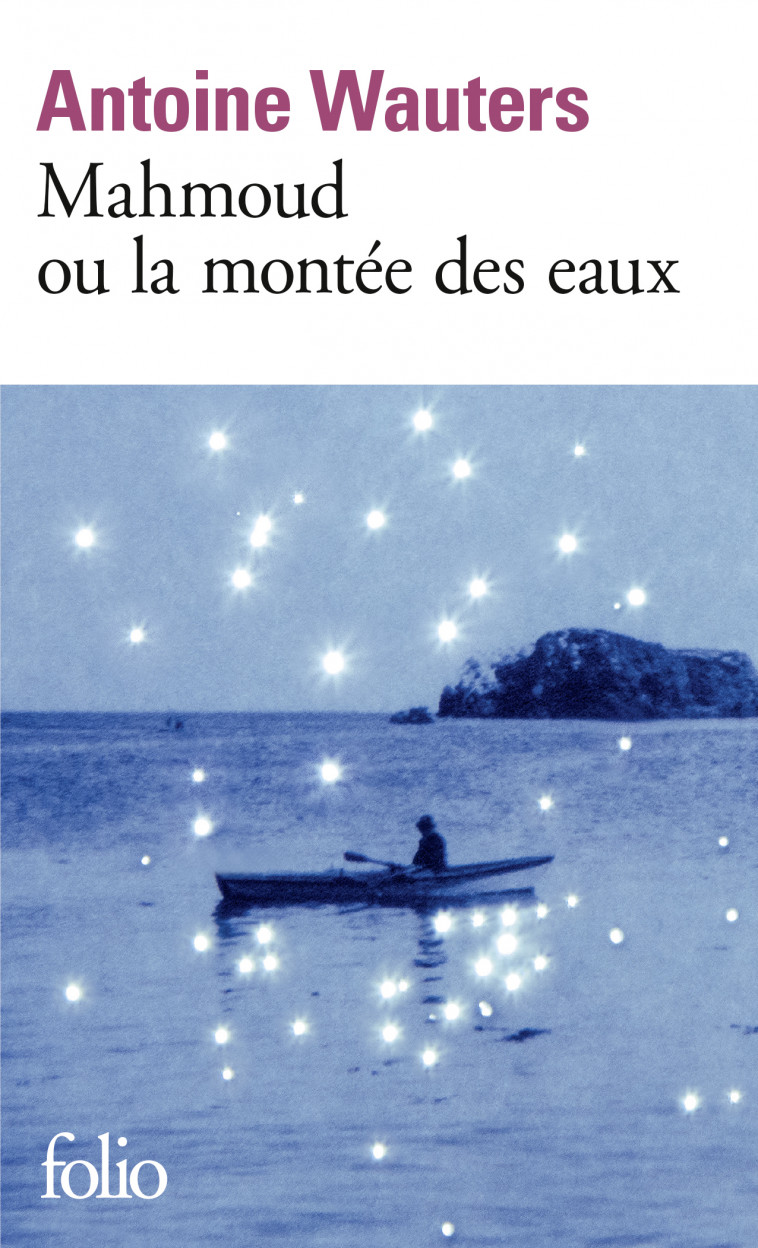 Mahmoud ou la montée des eaux - Antoine Wauters - FOLIO