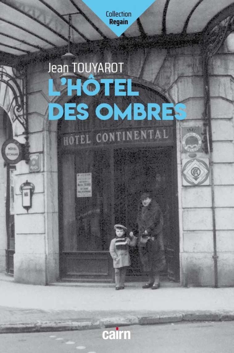 L HOTEL DES OMBRES - Jean Touyarot,  TOUYAROT, JEAN - CAIRN