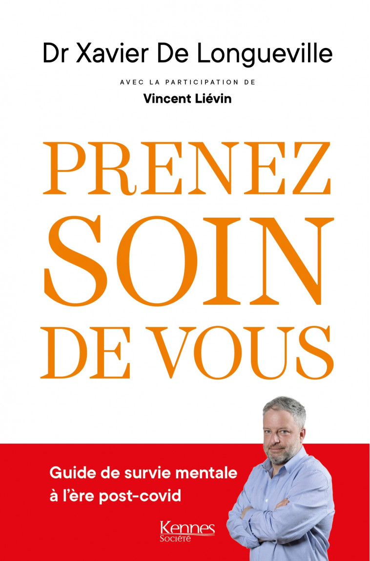 Prenez soin de vous - Xavier de Longueville, Vincent Liévin - LES 3 AS