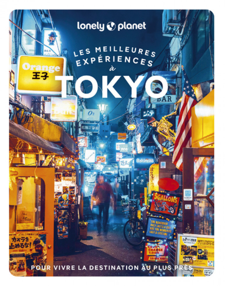 Les meilleures expériences à Tokyo 1ed - Lonely Planet Lonely Planet,  Lonely Planet - LONELY PLANET