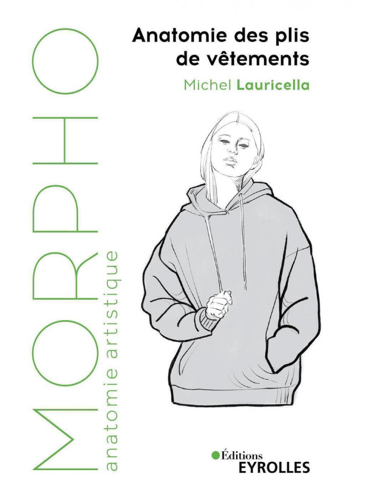 Morpho : Anatomie des plis de vêtements - Michel Lauricella - EYROLLES