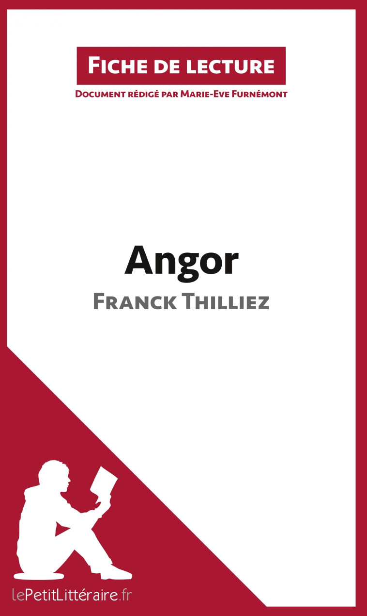 Angor de Franck Thilliez (Fiche de lecture) -  Marie-Eve Furnémont,  lePetitLitteraire - LEPETITLITTERAI