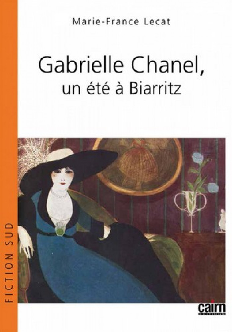 Gabrielle Chanel, un été à Biarritz - Marie-France Lecat - CAIRN