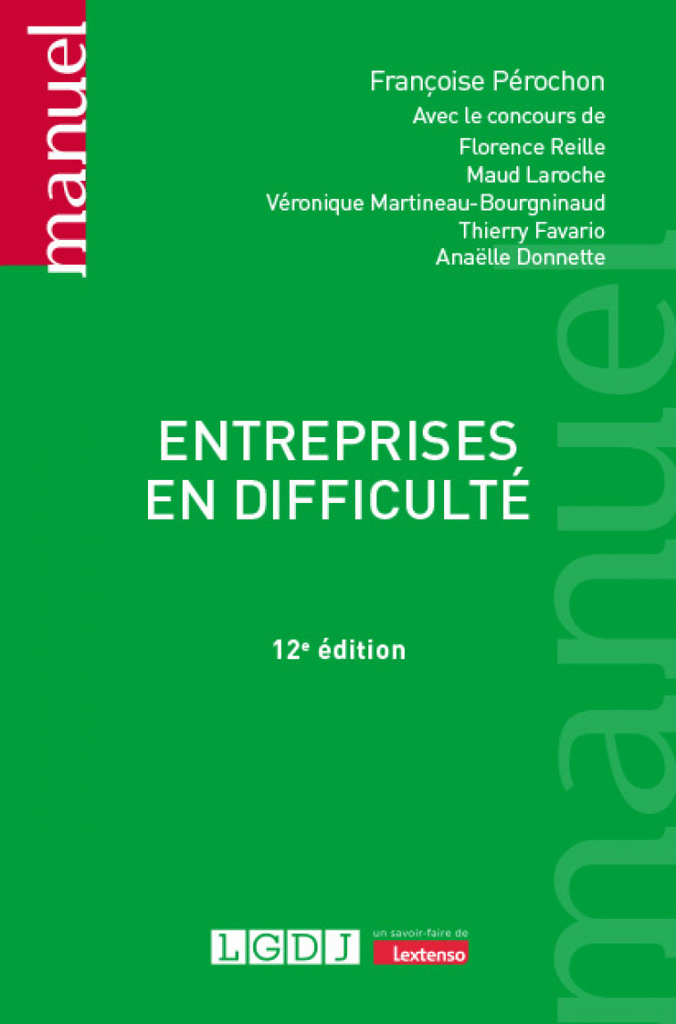 Entreprises en difficulté -  Maud Laroche,  Françoise Pérochon, Véronique Martineau-Bourgninaud, Anaëlle Donnette, Thierry Favario, Florence Reille, Maud Laroche, Françoise Pérochon, Véronique Martineau-Bourgninaud, Anaëlle Donnette, Thierry Favario, Flor