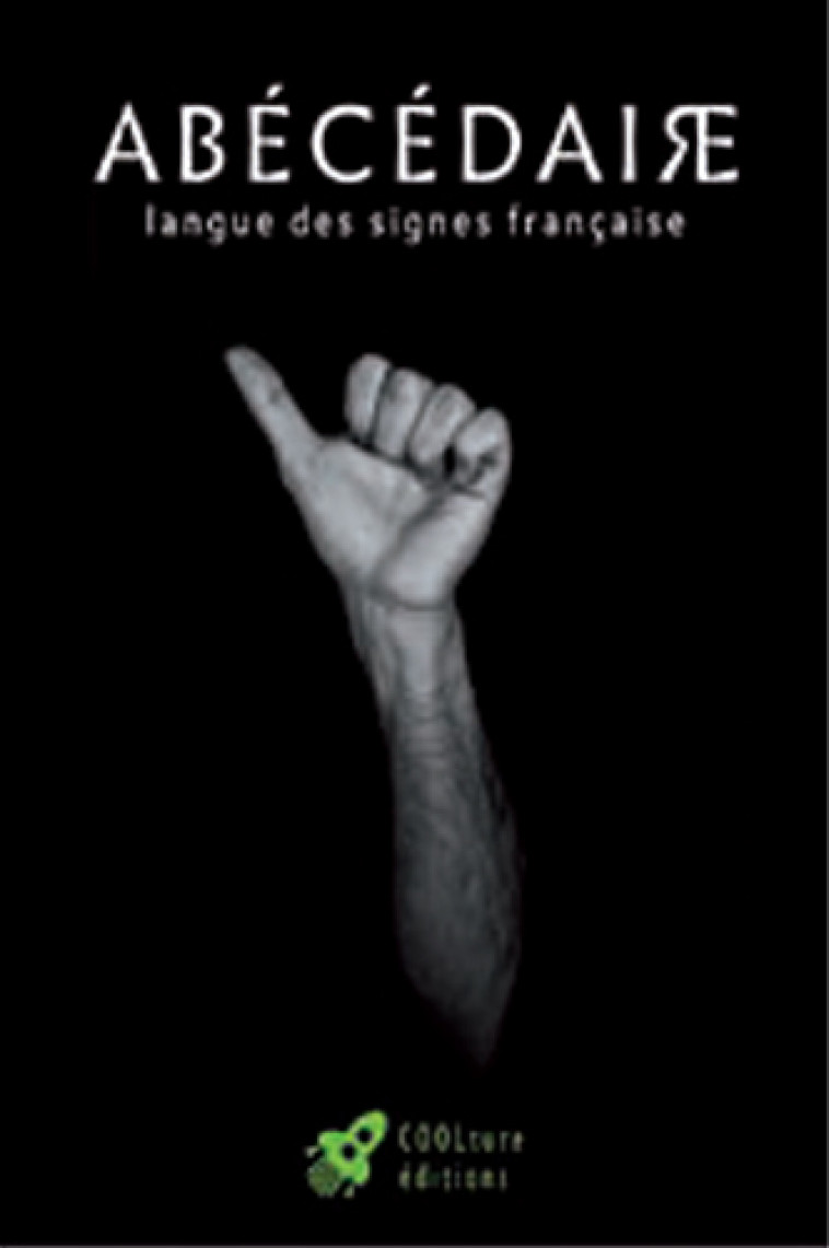 Abécédaire Langue des signes-Français -  Collectif - GOATER