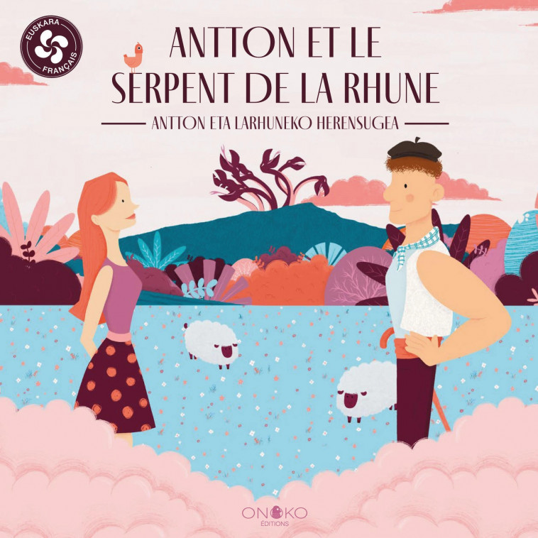 ANTTON ETA LARHUNEKO HERENSUGEA / ANTTON ET LE SERPENT DE LA RHUNE -  BRESSON,  BARANAUSKAS, ANNA SOMMARIO - ONOKO