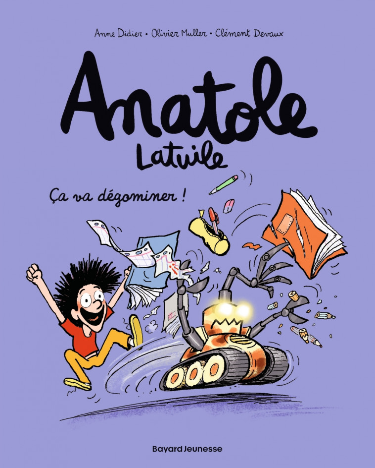 Anatole Latuile, Tome 07 - Anne Didier, Olivier Muller, Clément Devaux, Anne Didier, Olivier Muller, Clément Devaux - BAYARD JEUNESSE