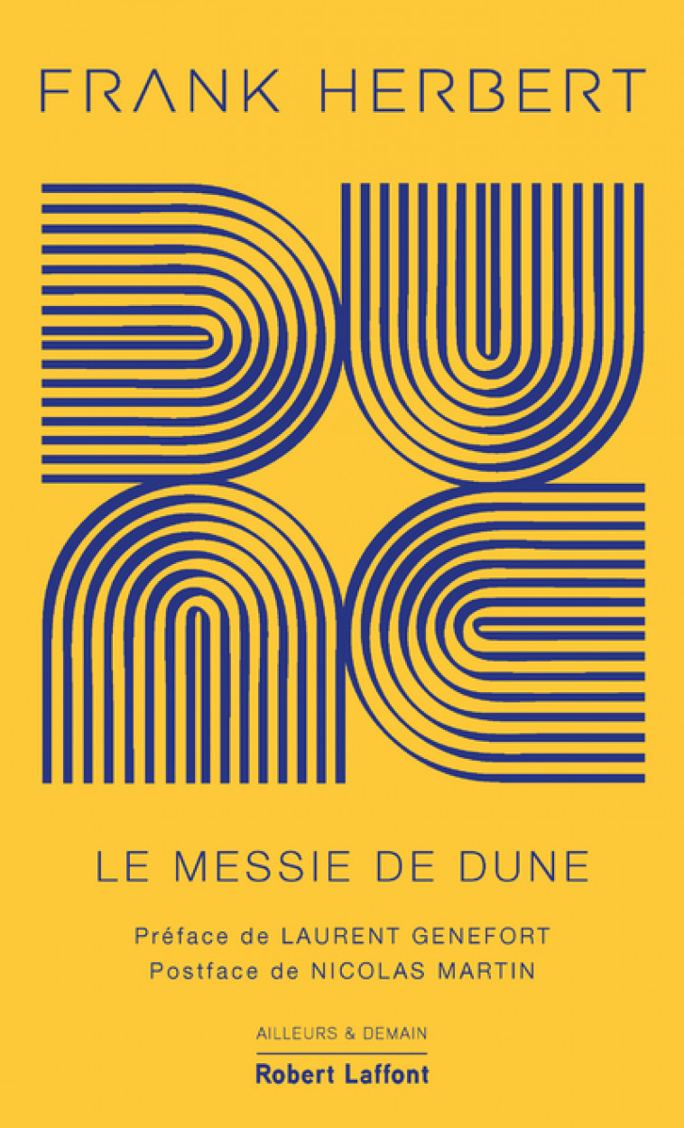 Dune - Tome 2 Le Messie de Dune - Édition collector - Frank Herbert, Michel Demuth, Nicolas Martin, Laurent Genefort - ROBERT LAFFONT