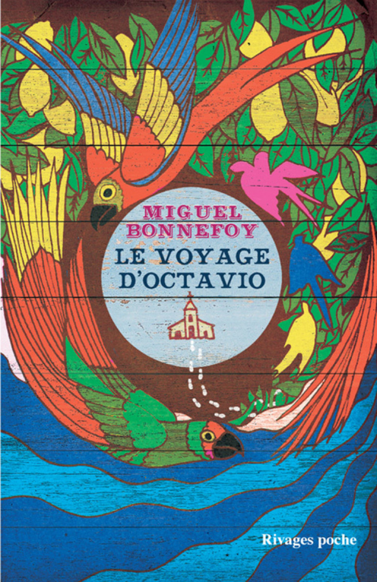 Le Voyage d'Octavio - Miguel Bonnefoy - RIVAGES