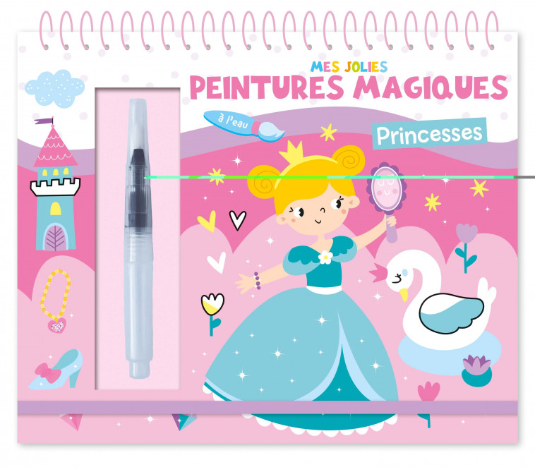 MES JOLIES PEINTURES MAGIQUES - PRINCESSES - Atelier Cloro Atelier Cloro - 1 2 3 SOLEIL