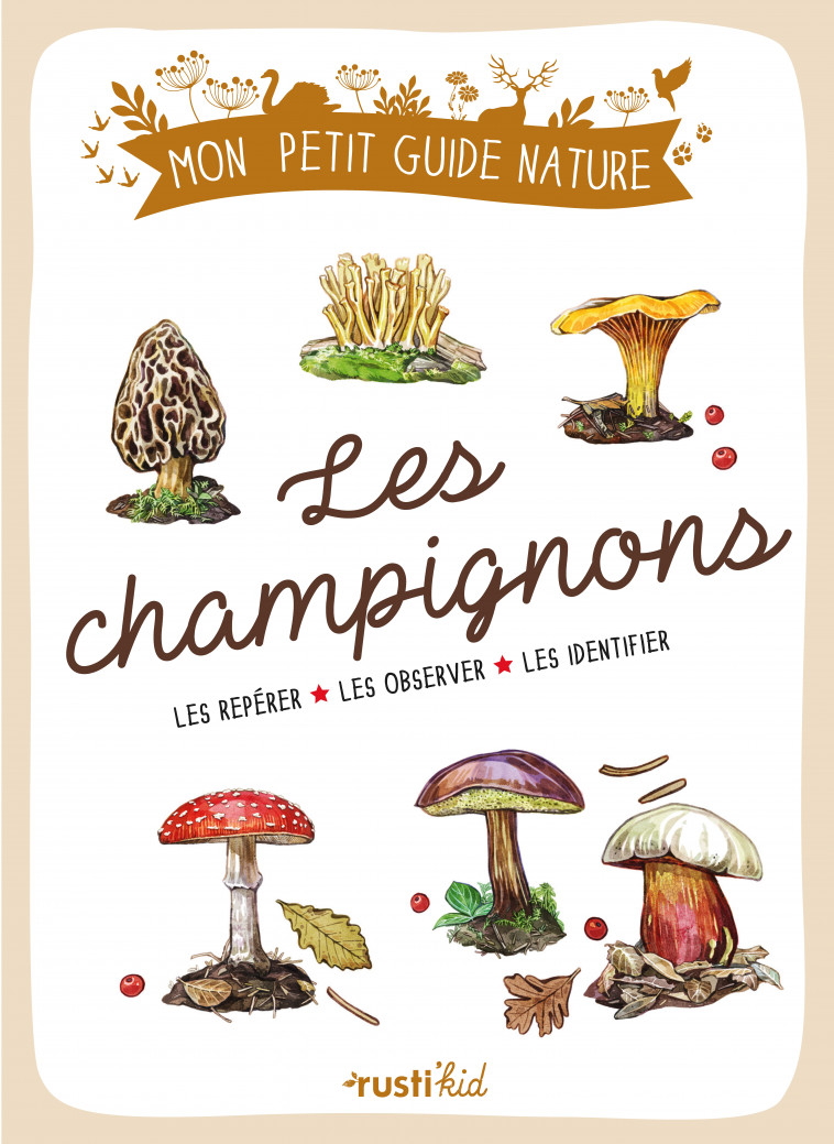 Les champignons - Jean-Marie Polese, Maud Bihan - RUSTI KID