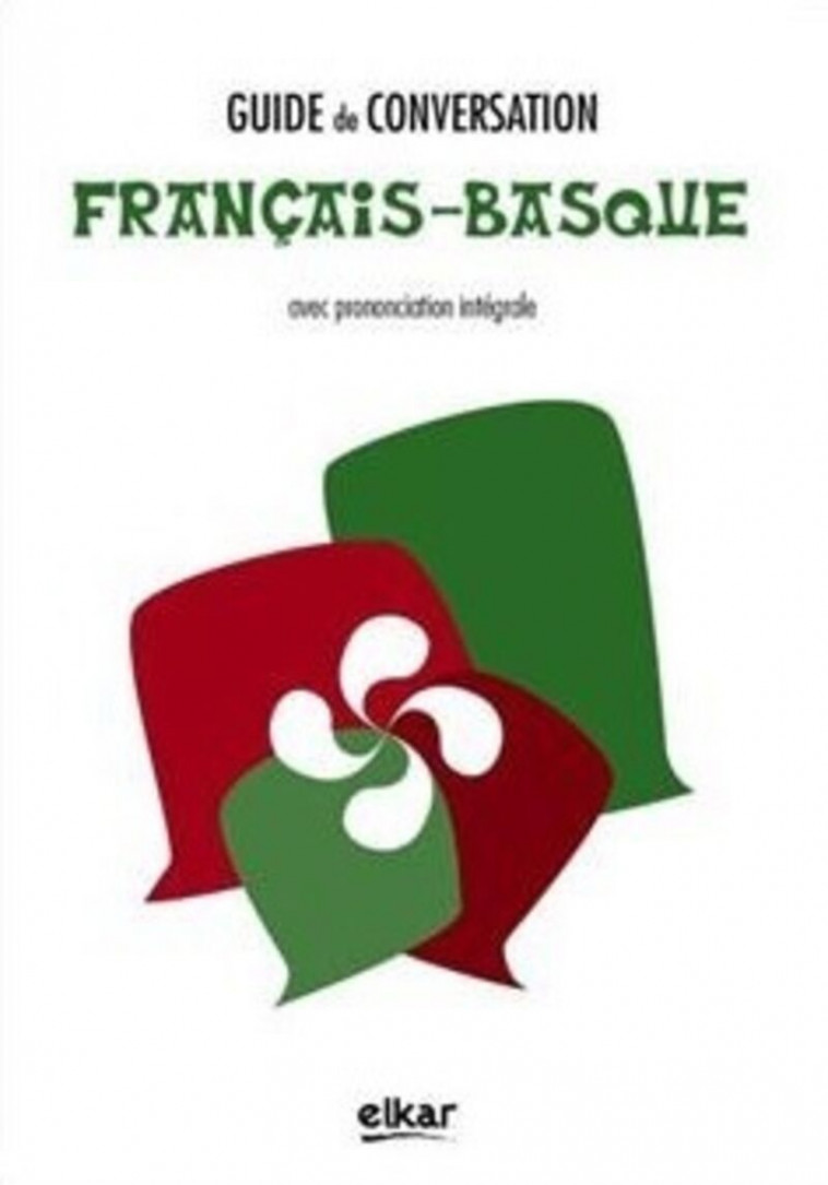 GUIDE DE CONVERSATION FRANEAIS-BASQUE -  EUSKALZALEEN BILTZAR - ELKAR