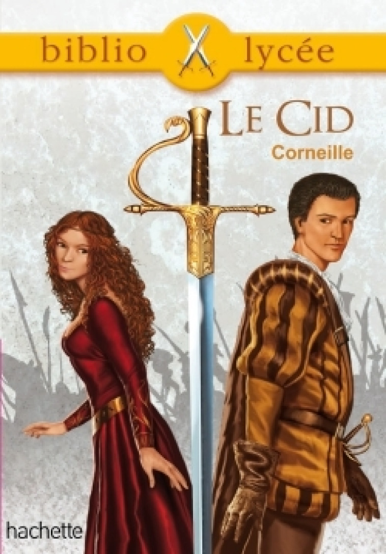 Bibliolycée - Le Cid, Corneille - Pierre Corneille, Pierre Corneille - HACHETTE EDUC