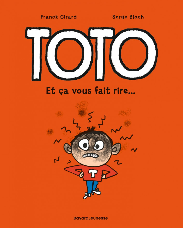 Toto BD, Tome 01 - Serge Bloch, Franck Girard, Rémi Chaurand, Serge Bloch, Franck Girard, Rémi Chaurand - BAYARD JEUNESSE