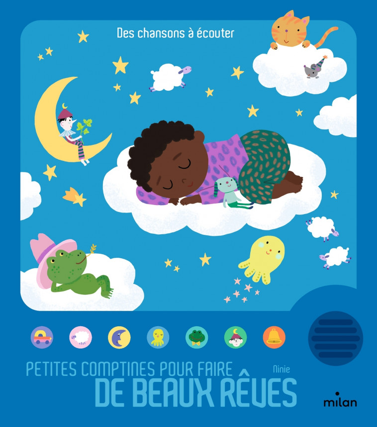 Petites comptines pour faire de beaux rêves - Ninie Ninie,  Ninie - MILAN