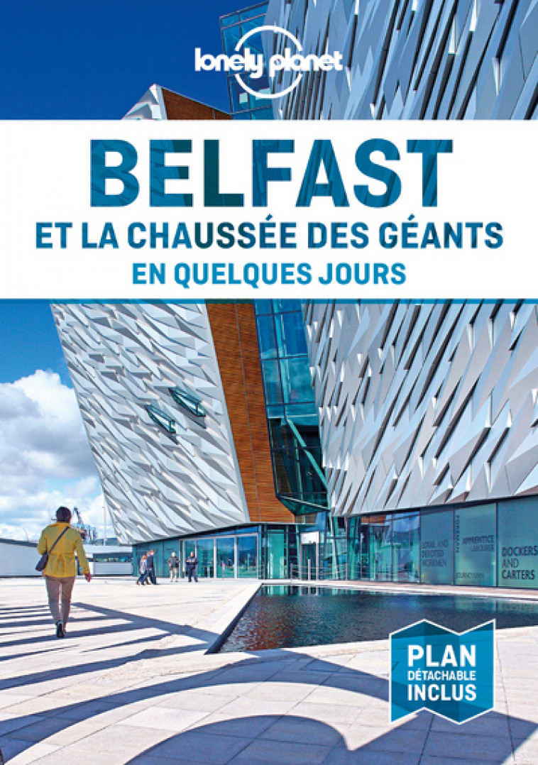 Belfast et la Chaussée des géants En quelques jours 1ed - Lonely planet fr Lonely planet fr,  Lonely planet fr - LONELY PLANET