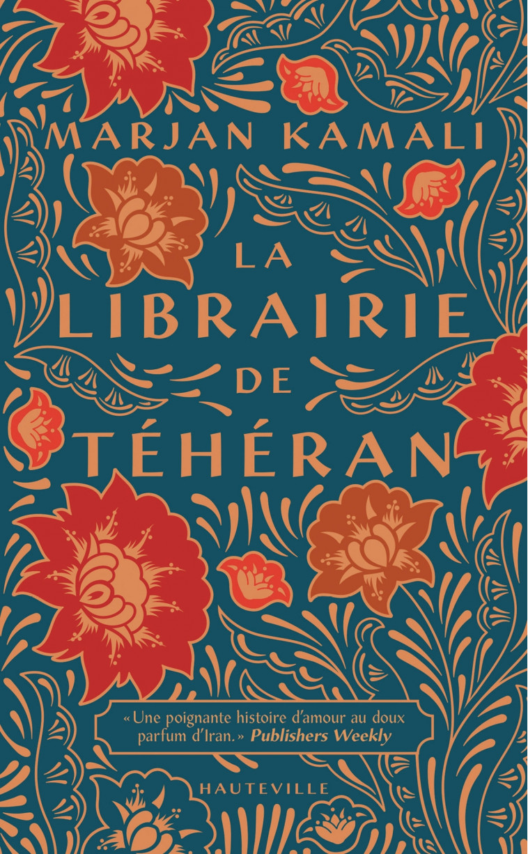 La Librairie de Téhéran - Marjan Kamali, Florence Moreau, Abigail Lacourly - HAUTEVILLE