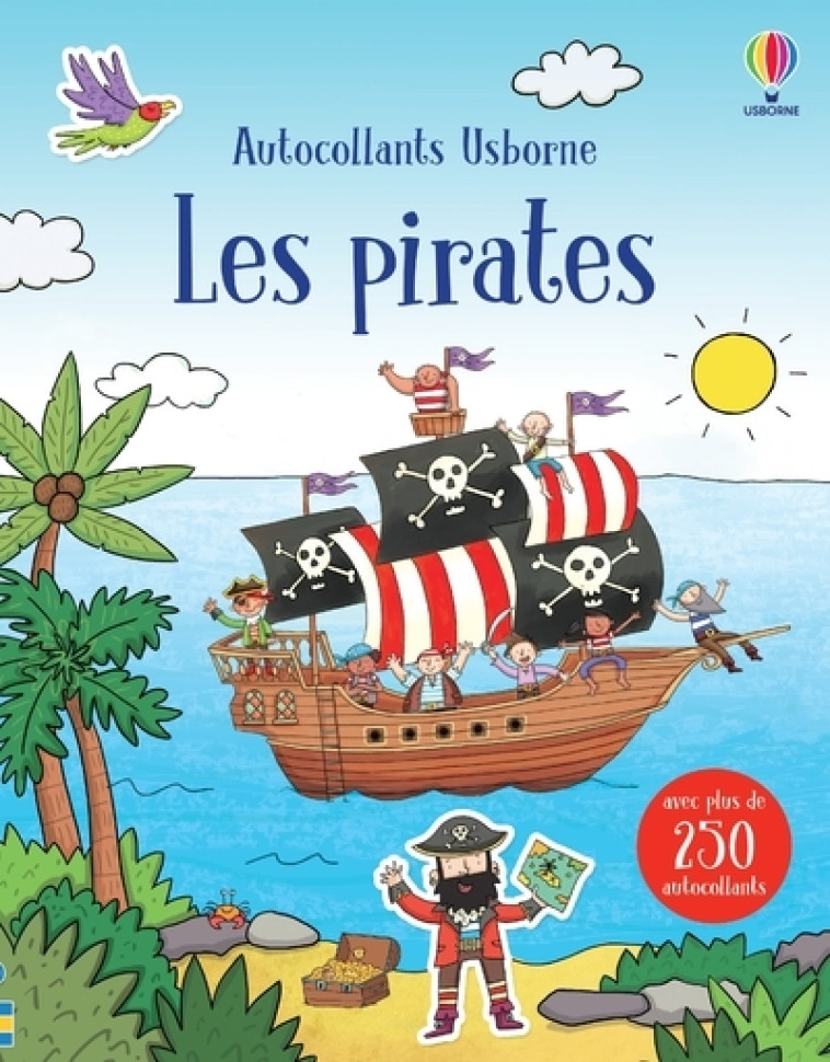 Les pirates - Premiers autocollants - Dès 3 ans - Sam Taplin, Richard Watson, Katrina Fearn, Déborah Cixous, Sam Taplin, Richard Watson, Katrina Fearn, Déborah Cixous - USBORNE