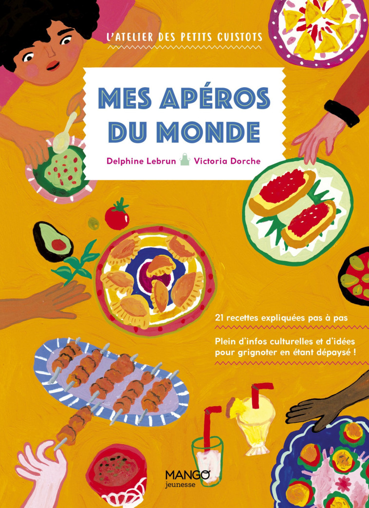 Mes apéros du monde - Delphine Lebrun, Victoria Dorche - MANGO