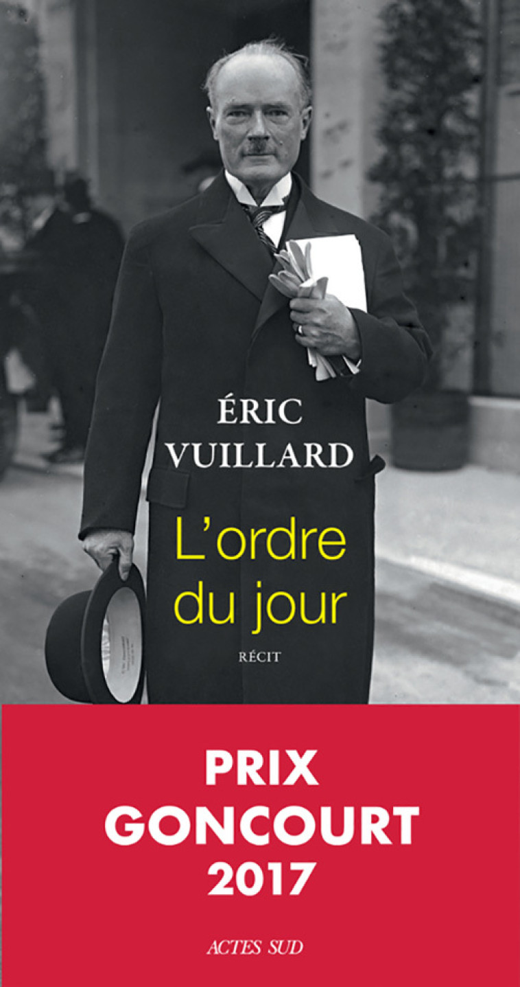 L'ordre du jour - Éric Vuillard, Éric Vuillard - ACTES SUD