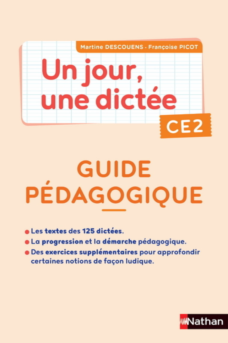 Un jour, une dictée CE2 - Cahier corrigé + Guide PCF - Collectif Collectif, Martine Descouens, Françoise Picot - NATHAN