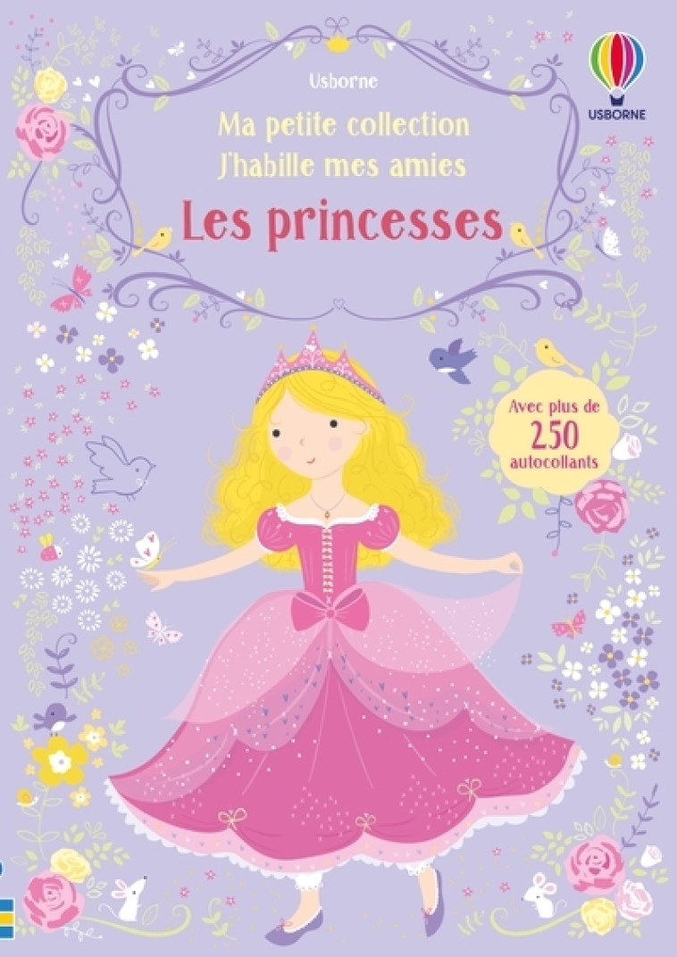 J'habille mes amies - Ma petite collection - Les princesses - Fiona Watt, Lizzie Mackay, Antonia Miller, Véronique Duran - USBORNE