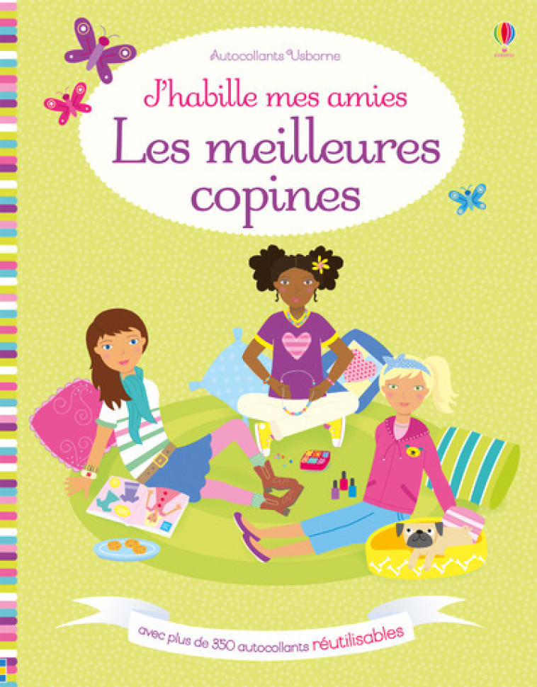 J'habille mes amies - Les meilleures copines - Dès 5 ans - Lucy Bowman, Jo Moore, Vicky Barker, Claire Lefebvre - USBORNE