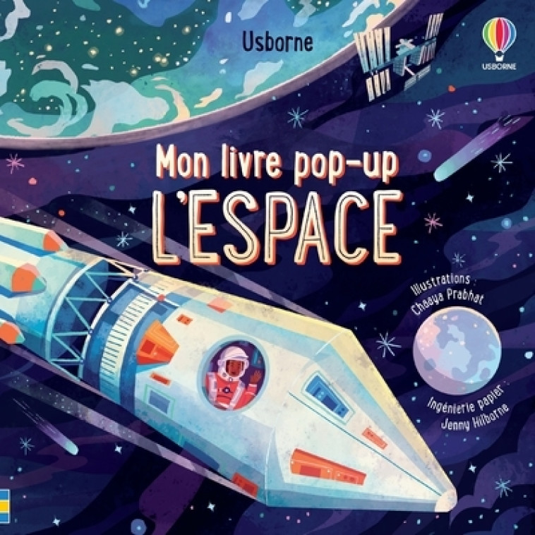 L'espace - Mon livre pop-up - Laura Cowan, Matthew Oldham, Libby Jackson, Chaaya Prabhat, Jenny Hilborne, Tilly Kitching, Véronique Duran, Laura Cowan, Matthew Oldham, Libby Jackson, Chaaya Prabhat, Jenny Hilborne, Tilly Kitching, Véronique Duran - USBORN