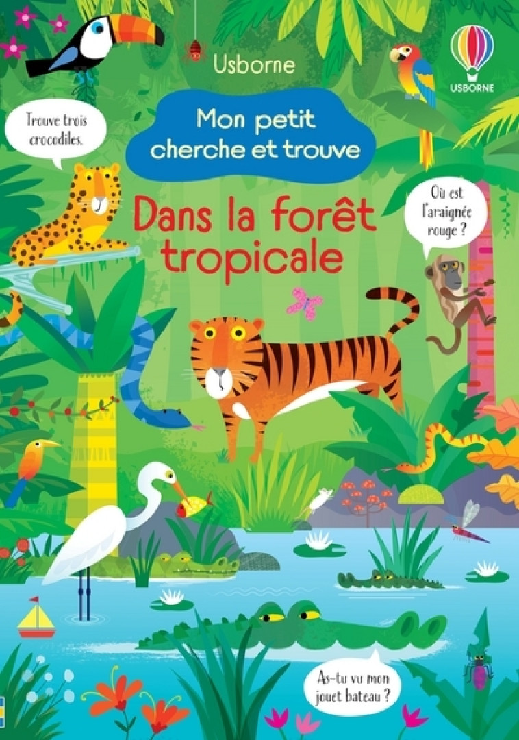 Dans la forêt tropicale - Mon petit cherche et trouve - Kirsteen Robson, Gareth Lucas, Ruth Russell, Nathalie Chaput - USBORNE