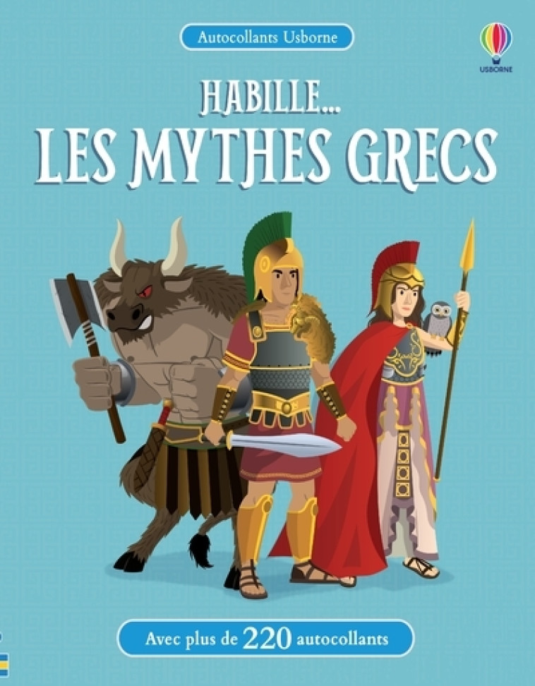 Les mythes grecs - Habille... - Lisa Jane Gillespie, Emi Ordas, Jim Brown, Lucy Wain, Matt Preston, Brian Voakes, Nathalie Chaput, Lisa Jane Gillespie, Emi Ordas, Jim Brown, Lucy Wain, Matt Preston, Brian Voakes, Nathalie Chaput - USBORNE