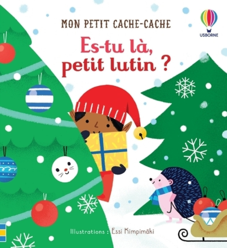 Es-tu là petit lutin ? - Mon petit cache-cache - Sam Taplin, Essi Kimpimaki, Nicola Butler, Eléonore Souchon - USBORNE