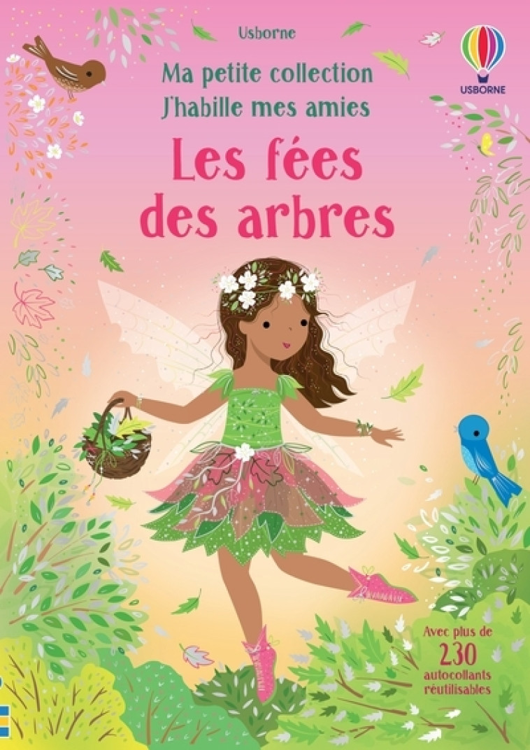 Les fées des arbres - Ma petite collection J'habille mes amies - Dès 3 ans - Fiona Watt, Lizzie Mackay, Johanna Furst, Mary Cartwright, Véronique Duran - USBORNE