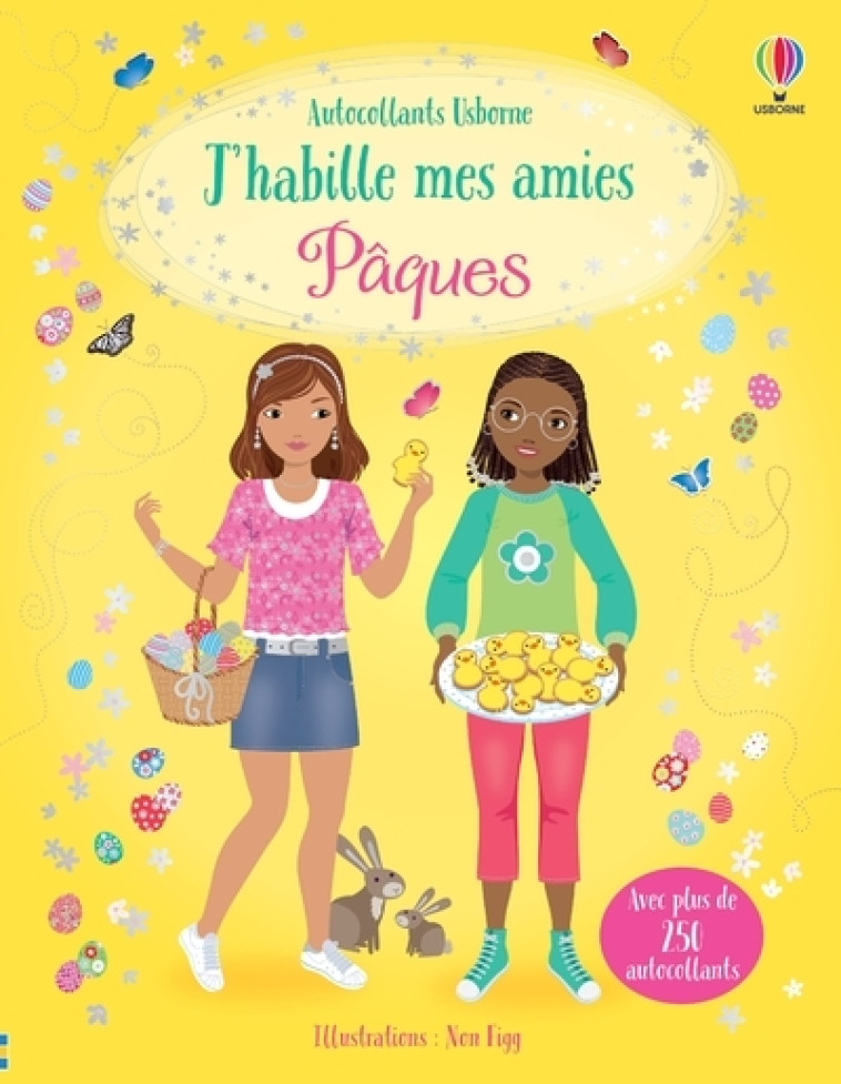 J'habille mes amies - Pâques - Dès 5 ans - Fiona Watt, Non Figg, Véronique Duran - USBORNE