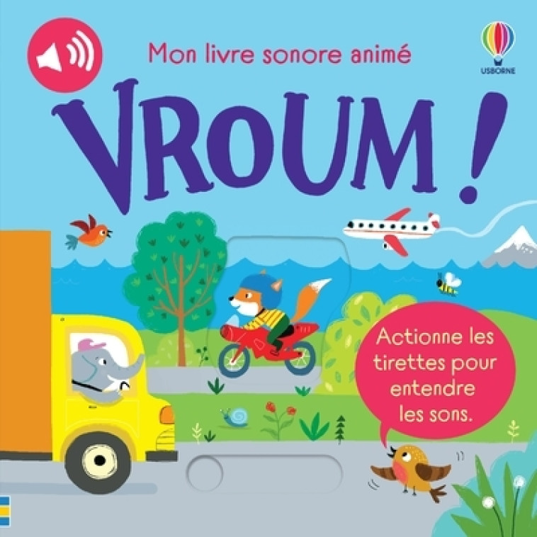 Vroum ! - Mon livre sonore animé - Dès 6 mois - Sam Taplin, Ailie Busby, Matt Durber, Anthony Marks, Eléonore Souchon - USBORNE