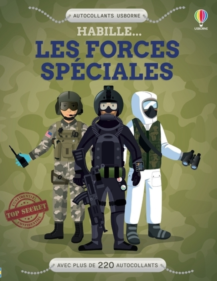 Habille... Les forces spéciales - Jonathan Melmoth, Henry Brook, Emi Ordas, Lucy Wain, Matt Preston, Lorraine Beurton-Sharp - USBORNE