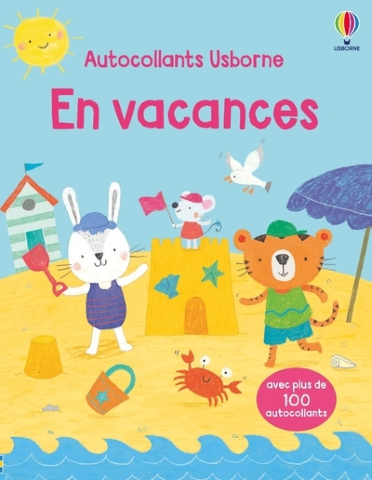 En vacances - Premiers autocollants - Dès 3 ans - Alice Beecham, Marina Aizen, Keith Newell, Matt Durber, Véronique Duran - USBORNE