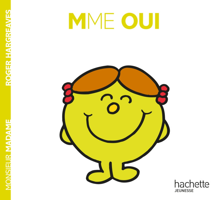 Madame Oui - Roger Hargreaves - HACHETTE JEUN.