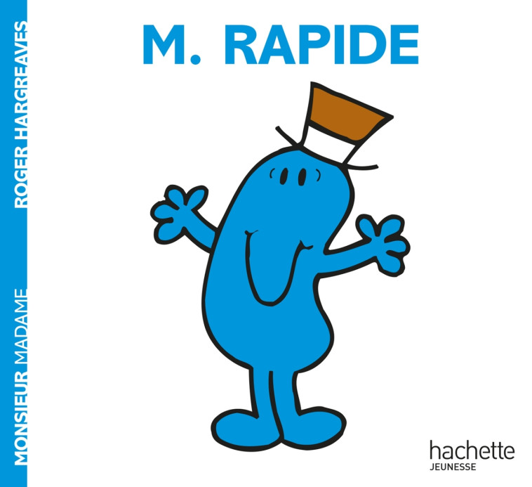 Monsieur Rapide - Roger Hargreaves - HACHETTE JEUN.