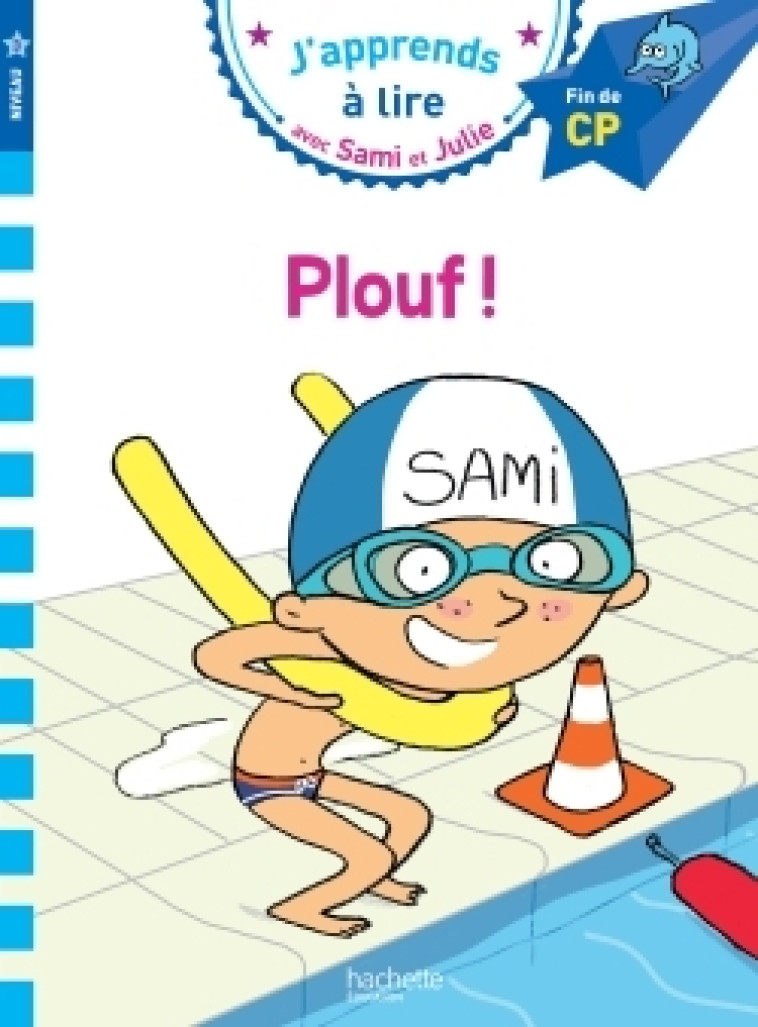 Sami et Julie CP Niveau 3 PLOUF ! - Thérèse Bonté, Laurence Lesbre - HACHETTE EDUC