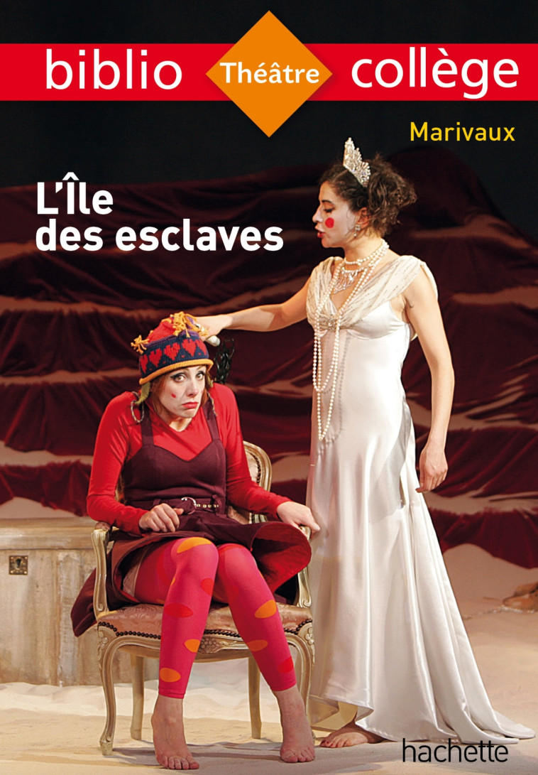 Bibliocollège - L'île des esclaves, Marivaux - Isabelle Lisle, Marivaux Marivaux, Pierre Marivaux - HACHETTE EDUC