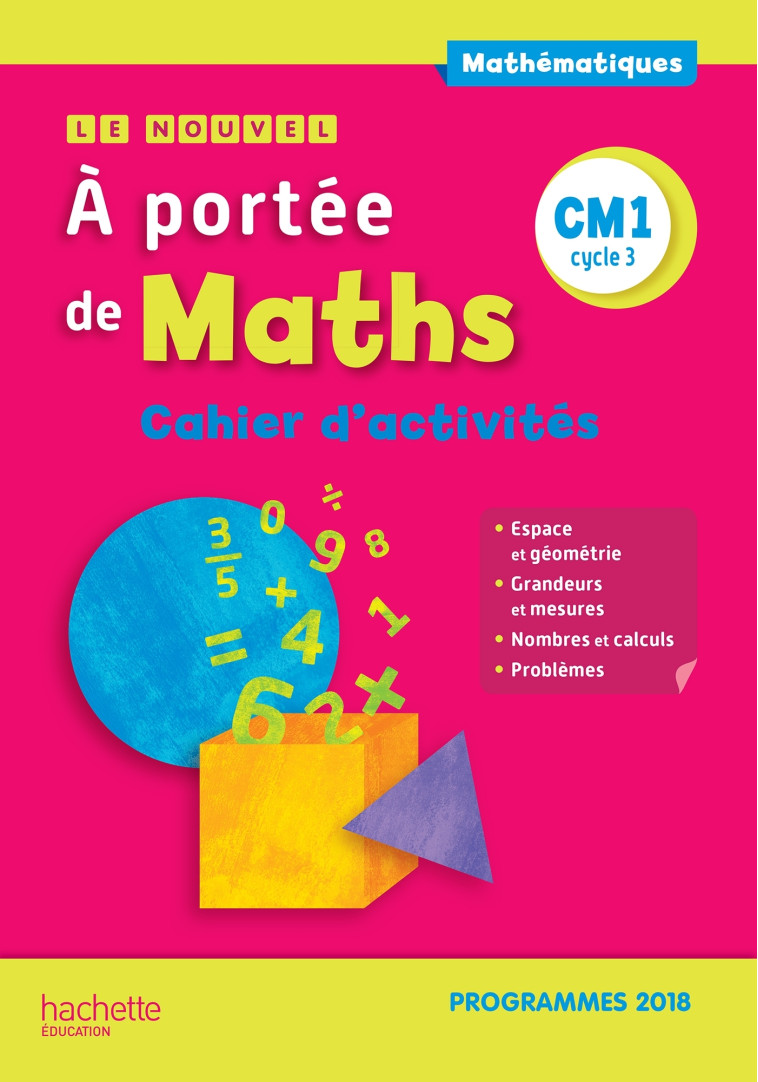 Le Nouvel A portée de maths CM1 - Cahier d'activités - Edition 2019 - Jean-Claude Lucas, Janine Leclec'h - Lucas, Robert Meunier, Laurence Meunier, Marie-Pierre Trossevin, Jean-Claude Lucas, Janine Leclec'h - Lucas, Robert Meunier, Laurence Meunier, Marie